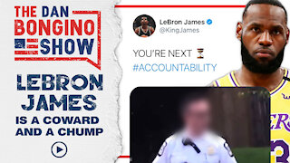 Lebron James Is A Coward And A Chump