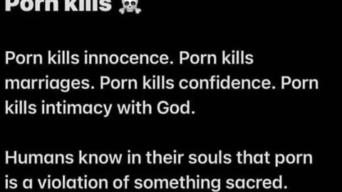 I suspect porn has not killed a single person in the last five thousand years