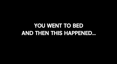 The night of 11/3/20, this happened while you slept. WAKE UP AMERICA! DON'T BELIEVE THE LIES!