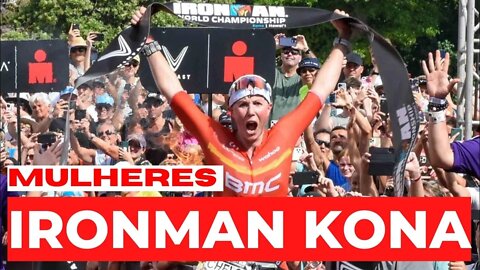 ✅A RAINHA DO IRONMAN KONA 2022 - CHELSEA SODARO