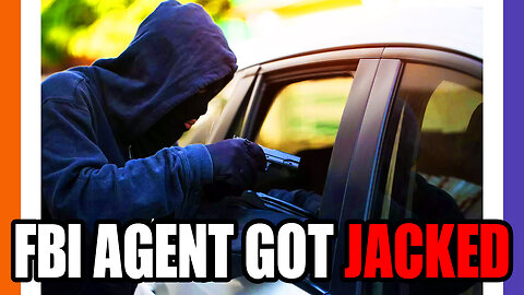 FBI Agent Gets Car Jacked