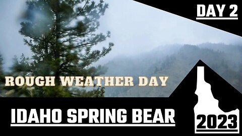 2023 IDAHO SPRING BEAR | DAY 2