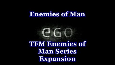 Enemies of Man Ego