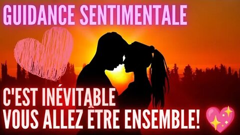 💖 C'EST INÉVITABLE VOUS ALLEZ ÊTRE ENSEMBLE #guidancesentimentale #tarot