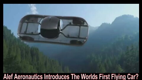 Alef Aeronautics Introduces The Worlds First Flying Car?