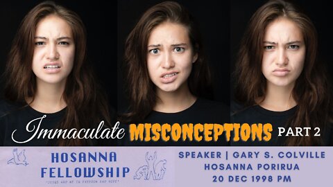 Immaculate Misconceptions, Part 2 (Gary Colville) | Hosanna Porirua