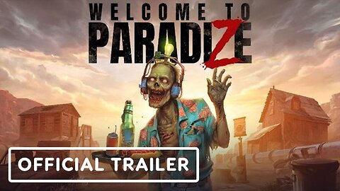 Welcome to ParadiZe - Official Gameplay Trailer