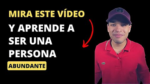 Aplica Estos Consejos Para Ser Una Persona Abundante