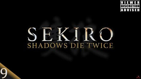 [RLS] Sekiro: Shadows Die Twice #9