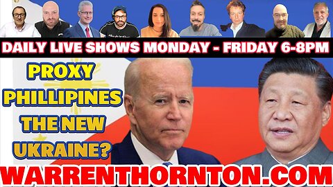 PROXY PHILLIPINES THE NEW UKRAINE? WITH LEE SLAUGHTER & WARREN THORNTON