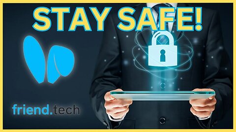 How To Stay Safe on FriendTech - 4 Security Measures