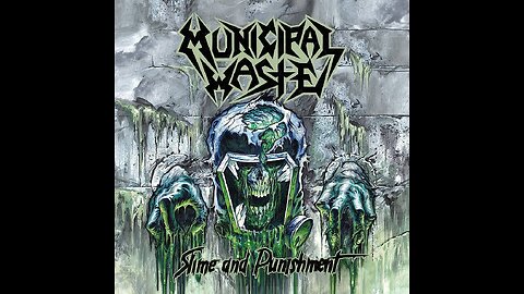 Municipal Waste - Slime And Punishment