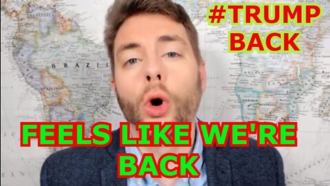 FEELS LIKE WE'RE BACK by PAUL JOSEPH WATSON