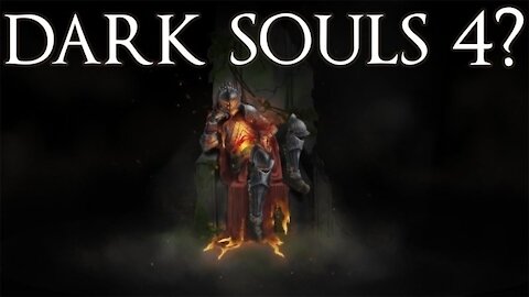 dark souls 4 trailer pc.ps5.xbox xs