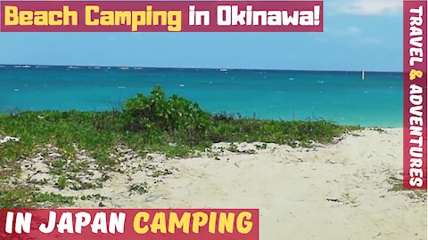 Beach Camping Oceanside in Okinawa