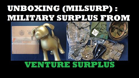 UNBOXING 176: Venture Surplus. Pouches, PASGT, E Tool, more Pouches!