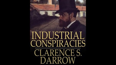 Industrial Conspiracies by Clarence Darrow - Audiobook