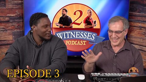 2 Witnesses Podcast Show EP003 - The Biblical and Cultural Need for Evangelism