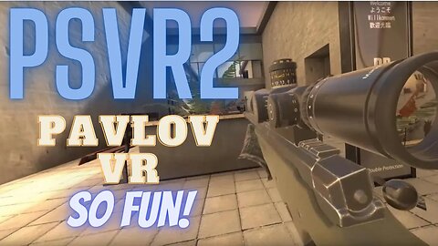 Pavlov VR PSVR2 Gameplay!