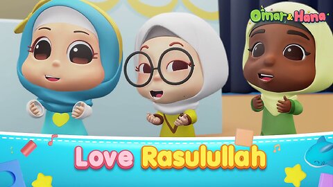 Love Rasullulah | Islamic Series & Songs For Kids | Omar & Hana English