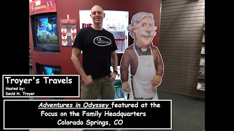 Adventures in Odyssey at Focus on the Family Headquarters with Troyer's Travels