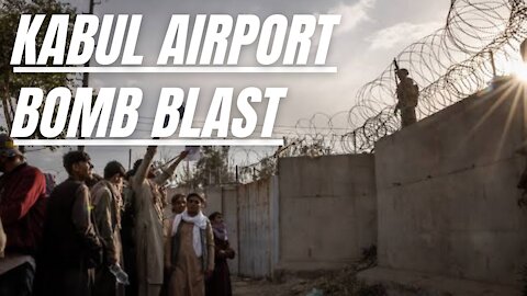 Kabul airport bomb blast