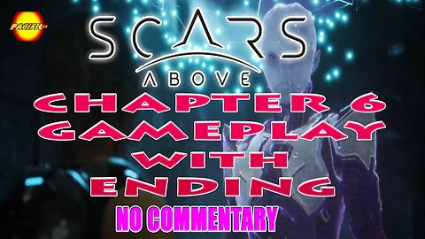 #scarsabove I Chapter 6 Gameplay with Ending I NO COMMENTARY #pacific414