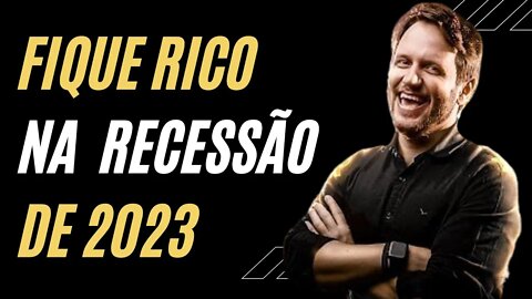 COMO ENRIQUECER USANDO A RECESSÃO DE 2023 | Augusto Backes