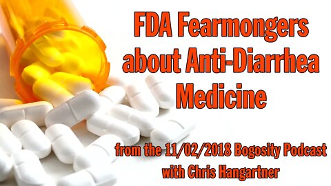 FDA Fearmongers about Anti Diarrhea Medicine