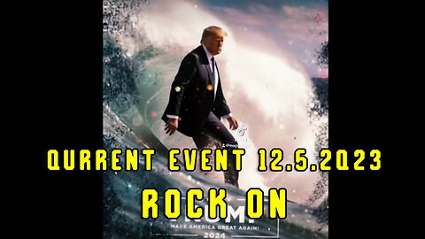 Qurrent Event 12.5.2Q23 "ROCK ON"