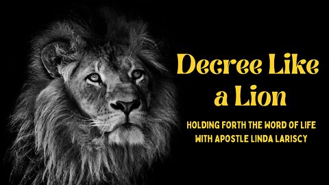 Decree Like a Lion