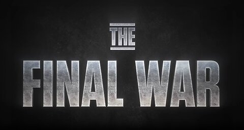 The Final War