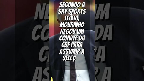 🚨[INACREDITÁVEL]🚨 MOURINHO DISSE NÃO A SELEÇÃO BRASILEIRA!