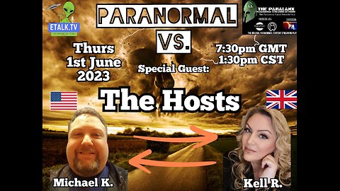 Paranormal Vs: Episode Ten: Kell Ridley and Michael Kopf