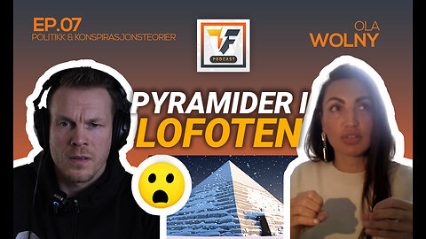 Ola Wolny: Pyramider og Hyperboria i Lofoten? | Thomas Formo Podcast EP07