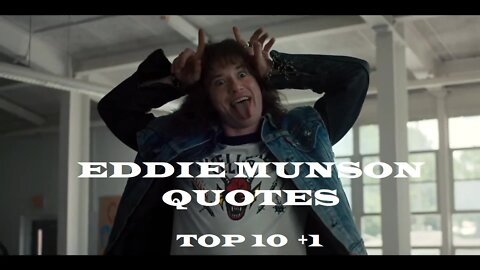 Eddie Munson Quotes - Top 10 + 1 (Stranger Things 4)