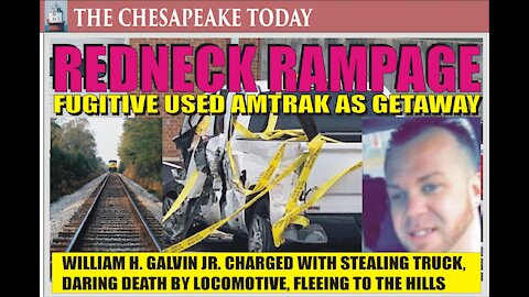 REDNECK RAMPAGE: The Case of the Great Escape of William Galvin Jr.