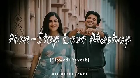 Non stop Love Mashup songs || Love is in the air ||