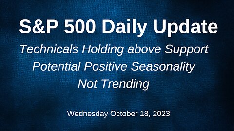 S&P 500 Daily Market Update for Wednesday October 18, 2023