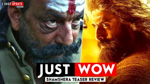 Shamshera Teaser Review | Ranbir Kapoor | Sanjay Dutt | 1 Shot Update