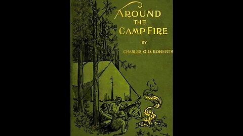 Around The Campfire by Sir Charles G. D. Roberts - Audiobook