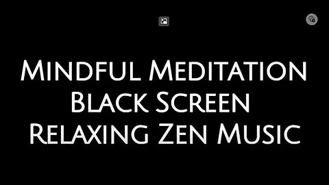 Mindful Meditation- Black Screen Zen Meditation Music- Clear Negative Energies