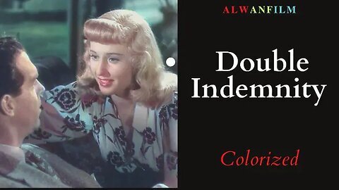 Double Indemnity Colorized