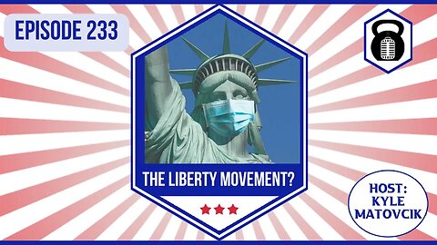 233 - The Liberty Movement w/ Justin O'Donnell and Idaho Joe