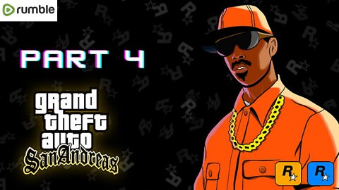 GTA SAN ANDREAS-Part 4 || Full Gameplay