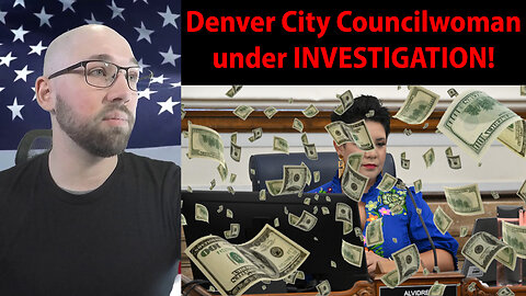 Denver Councilwoman UNDER INVESTIGATION for improper use of funds!