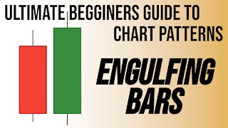 Ultimate Beginners Guide to Chart Patterns - Engulfing Bars