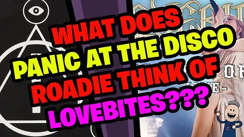 What does PANIC AT THE DISCO Roadie think of LOVEBITES???