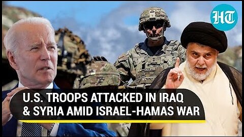 U.S. Troops Attacked With Rockets & Drones In Iraq, Syria; Fallout Of Israel-Hamas War?