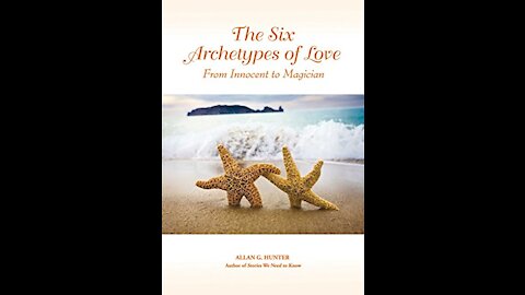 The Six Archetypes of Love: From Innocent to Magician with Dr Allan Hunter